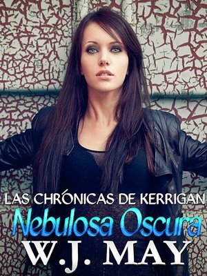 cover image of Nebulosa Oscura, Las Crónicas de Kerrigan